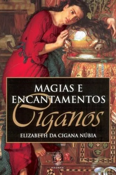 Cover of Magias e Encantamentos Ciganos