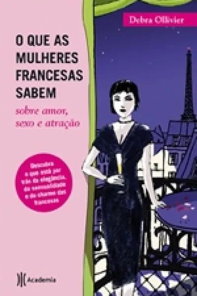 Cover of O que as mulheres francesas sabem