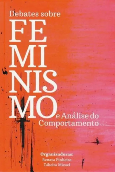 Cover of Debates sobre Feminismo e Análise de Comportamento