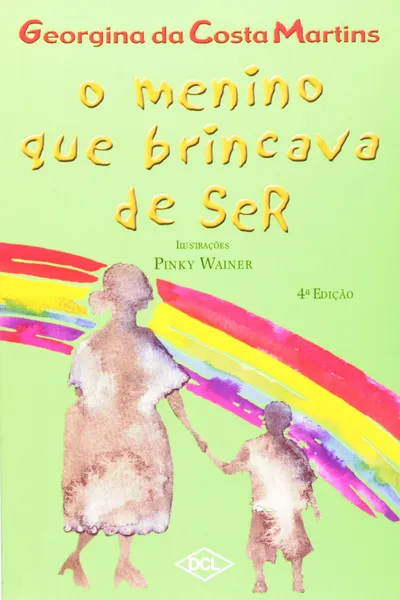 Cover of O Menino que Brincava de Ser