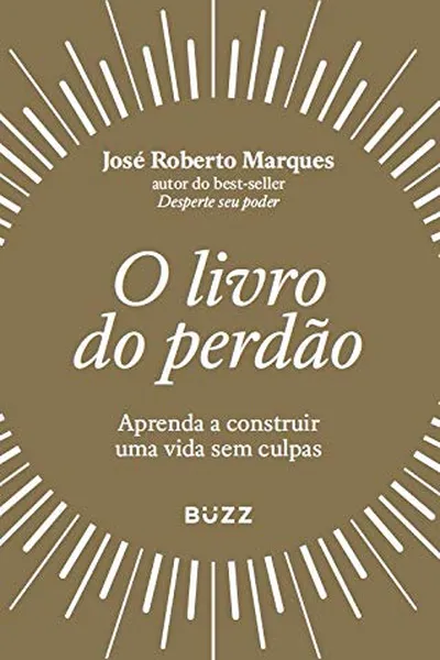 Cover of O livro do perdão: Aprenda a construir uma vida sem culpas