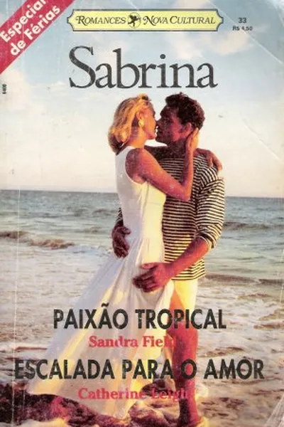 Cover of Paixão Tropical/Escalada Para O Amor