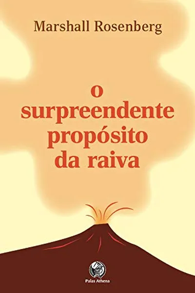 Cover of O Surpreendente Propósito Da Raiva