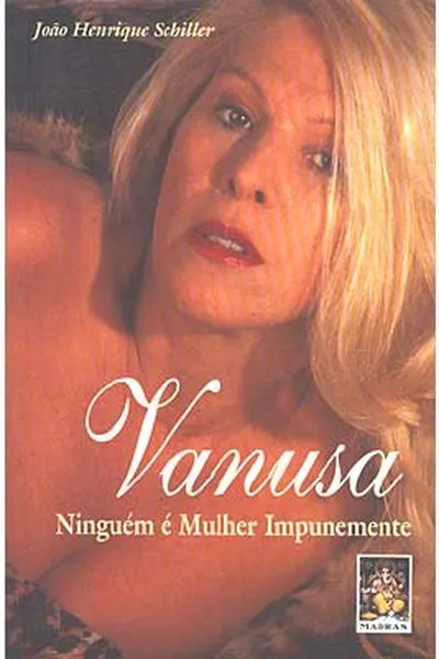 Cover of Vanusa - Ninguém É Mulher Impunemente