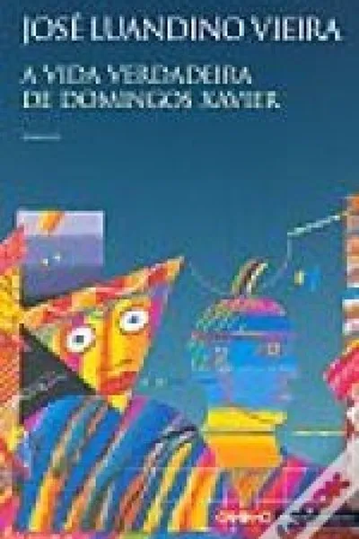 Cover of A vida verdadeira de Domingos Xavier
