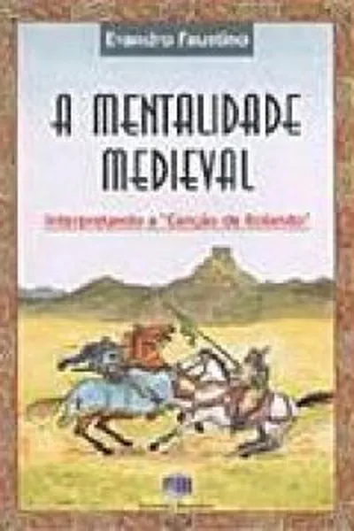 Cover of A MENTALIDADE MEDIEVAL