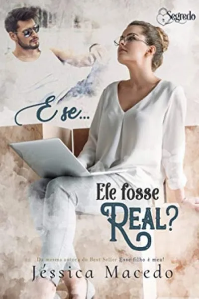 Cover of E Se... Ele Fosse Real?