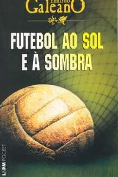 Cover of Futebol ao Sol e à Sombra