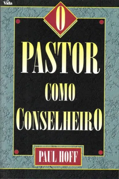 Cover of O pastor como conselheiro