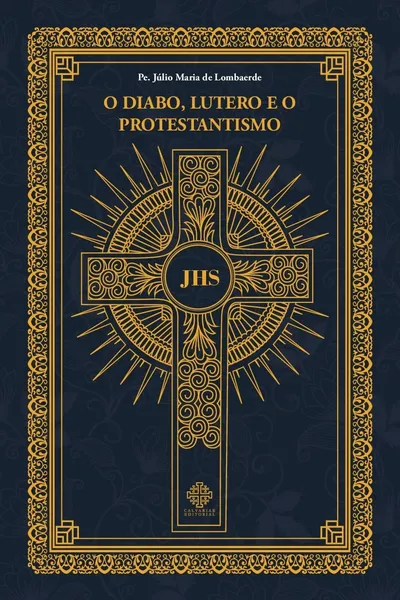 Cover of O Diabo, Lutero E O Protestantismo