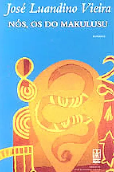Cover of Nós, os do Makulusu