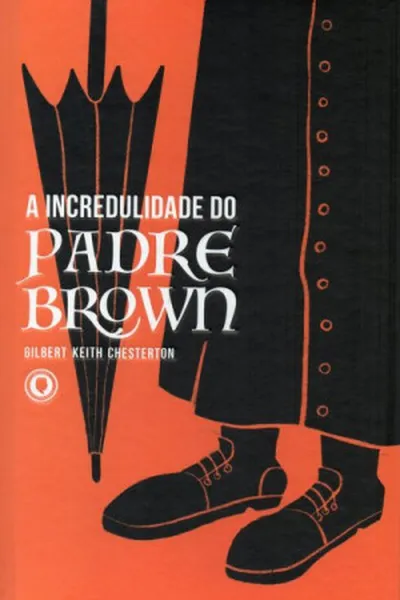 Cover of A Incredulidade do Padre Brown