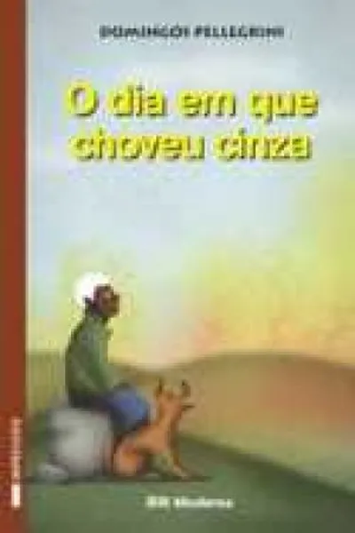 Cover of O Dia em que Choveu Cinza