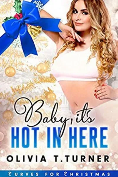 Cover of Baby, It's Hot In Here