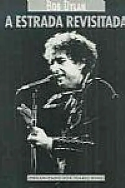 Cover of Bob Dylan - A Estrada Revisitada