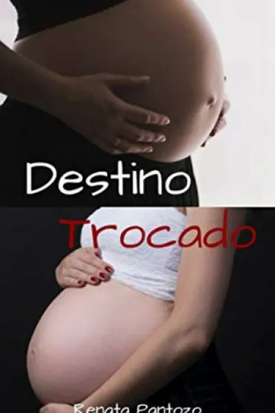 Cover of Destino Trocado (Duologia - Destino Trocado)