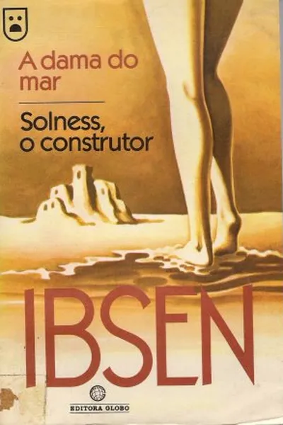 Cover of A dama do mar & Solness, o construtor