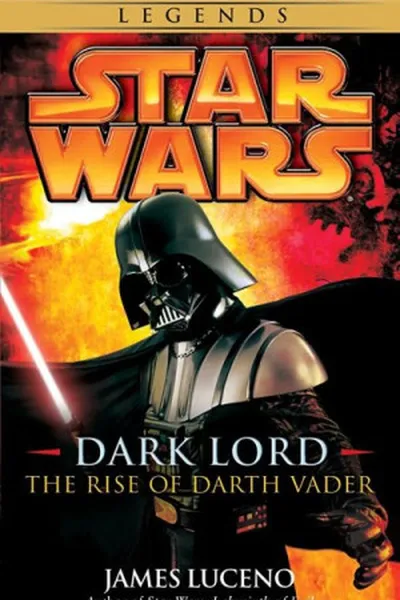 Cover of Dark Lord: The Rise of Darth Vader