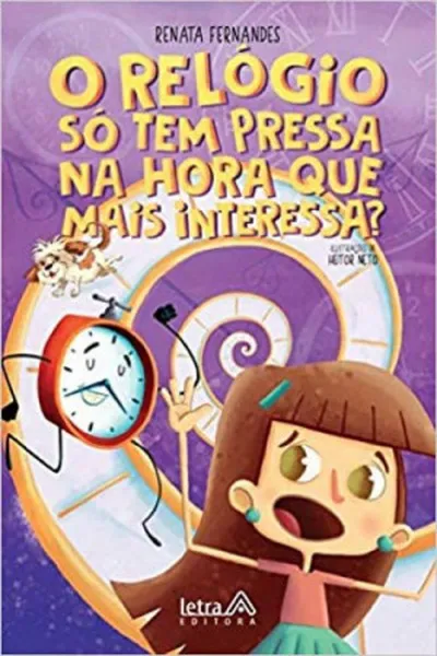 Cover of O relógio só tem pressa na hora que mais interessa?