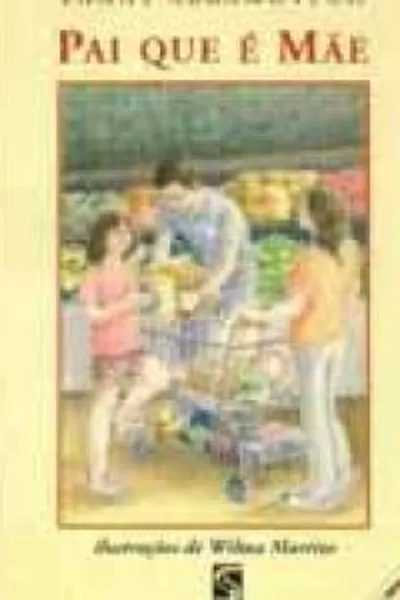 Cover of Pai Que é mãe