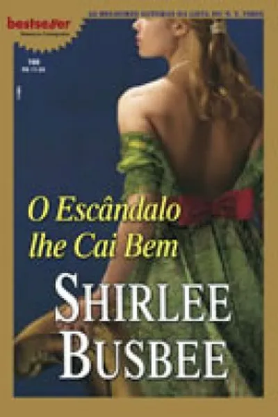 Cover of O Escândalo lhe Cai Bem