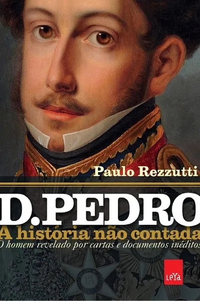 Cover of D.Pedro - A história não contada.