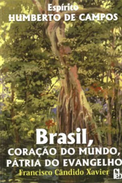 Cover of Brasil, Coração do Mundo, Pátria do Evangelho