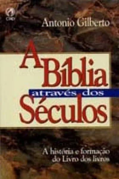 Cover of A Bíblia Através dos Séculos