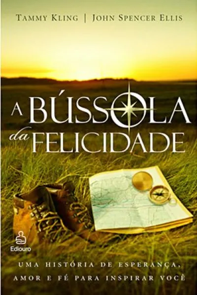 Cover of A Bússola da Felicidade