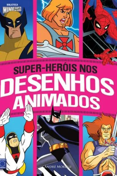 Cover of Super-Heróis nos Desenhos Animados