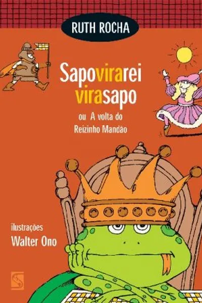 Cover of Sapo vira rei vira sapo