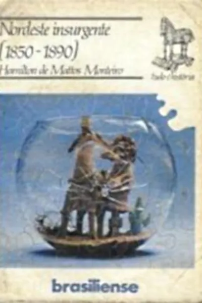 Cover of Nordeste Insurgente (1850-1890)