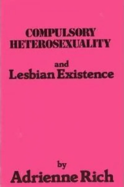 Cover of Compulsory Heterosexuality and Lesbian Existence