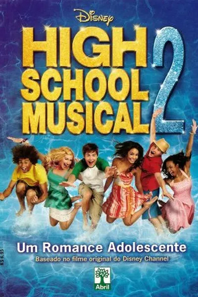 Cover of High School Musical 2: Um Romance Adolescente