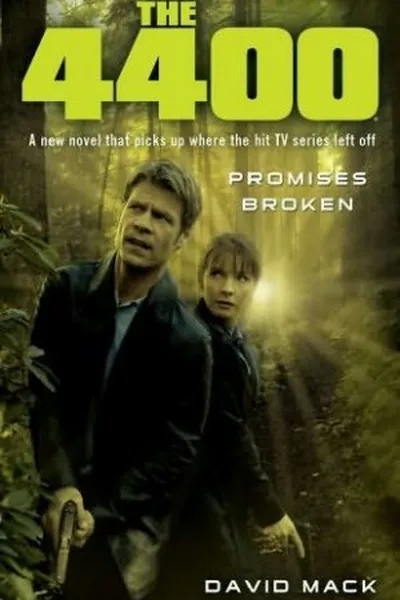 Cover of The 4400: Promises Broken