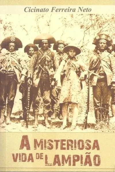 Cover of A misteriosa vida de Lampião
