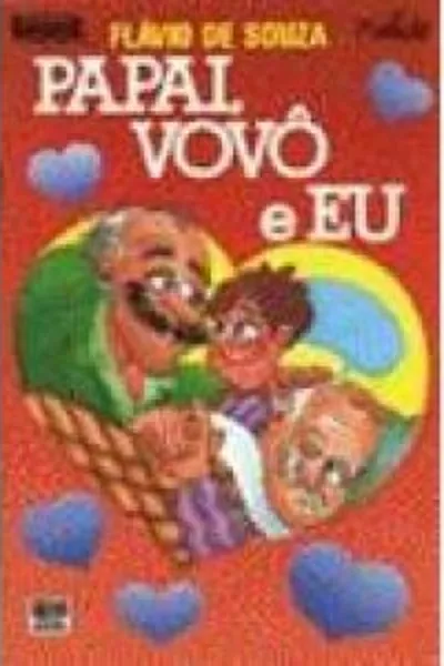 Cover of Papai, vovô e eu