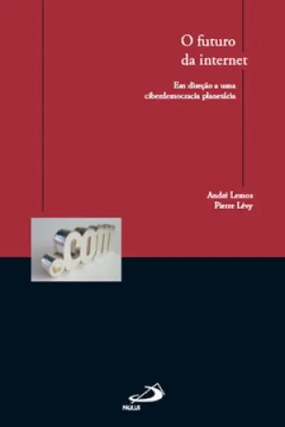Cover of O futuro da Internet