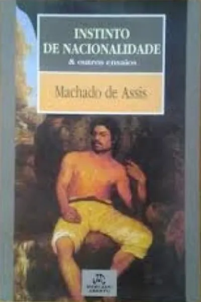 Cover of Instinto de nacionalidade & outros ensaios