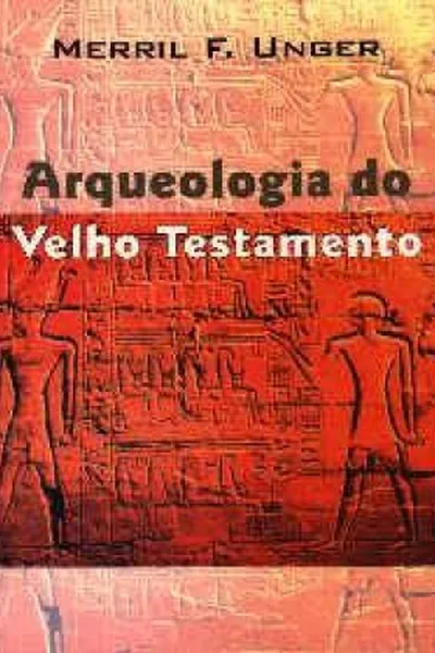 Cover of Arqueologia do Velho Testamento