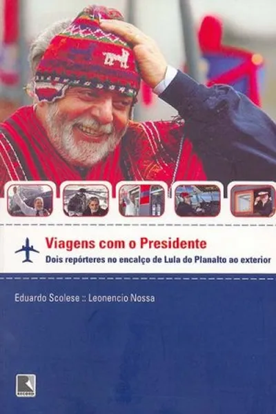 Cover of Viagens com o presidente