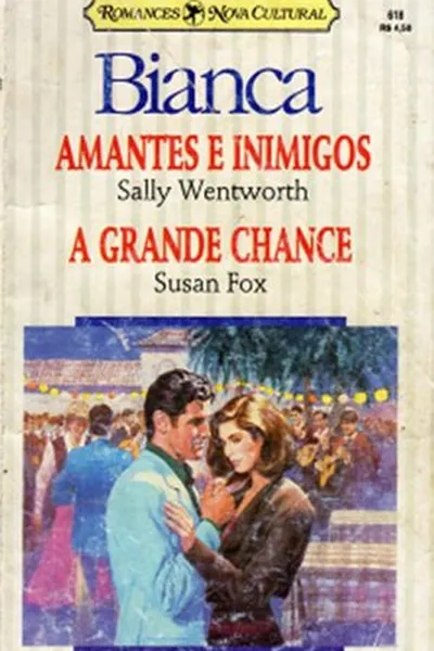 Cover of Amantes e Inimigos   /   A Grande Chance