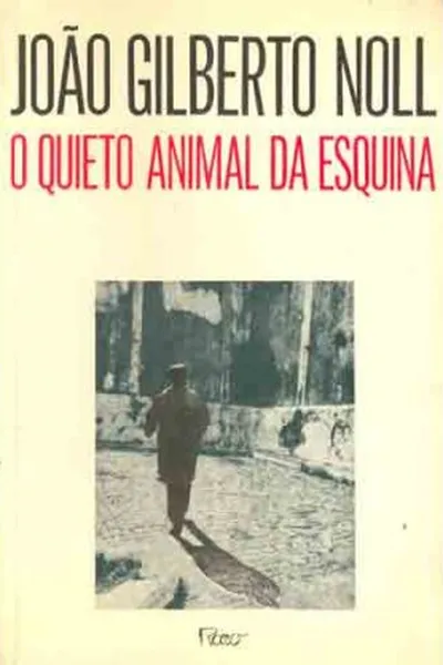 Cover of O Quieto Animal da Esquina