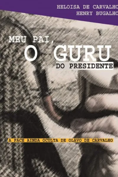 Cover of Meu pai, o Guru do Presidente