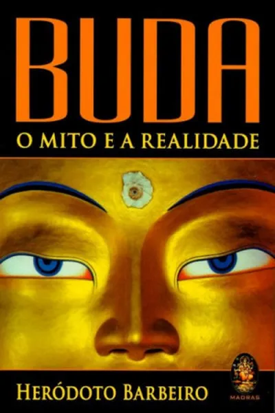Cover of Buda: o Mito e a Realidade