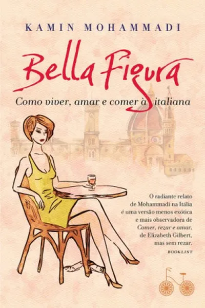 Cover of Bella Figura: Como viver, amar e comer à italiana