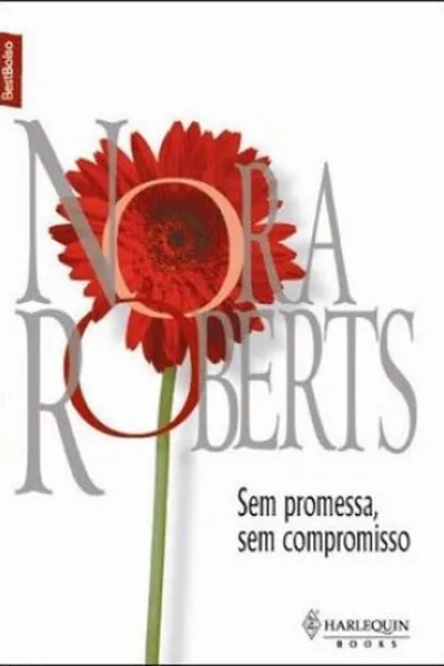 Cover of Sem Promessa, Sem Compromisso