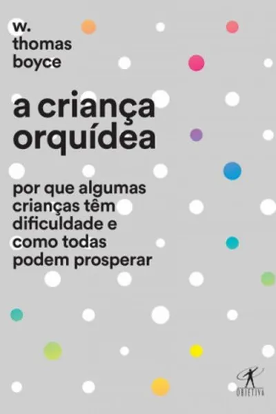 Cover of A criança orquídea