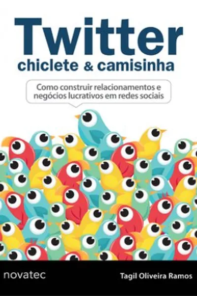 Cover of Twitter, Chiclete & Camisinha