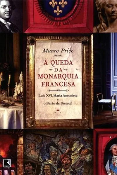 Cover of A Queda da Monarquia Francesa